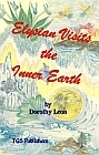 Elysian Visits the Inner Earth